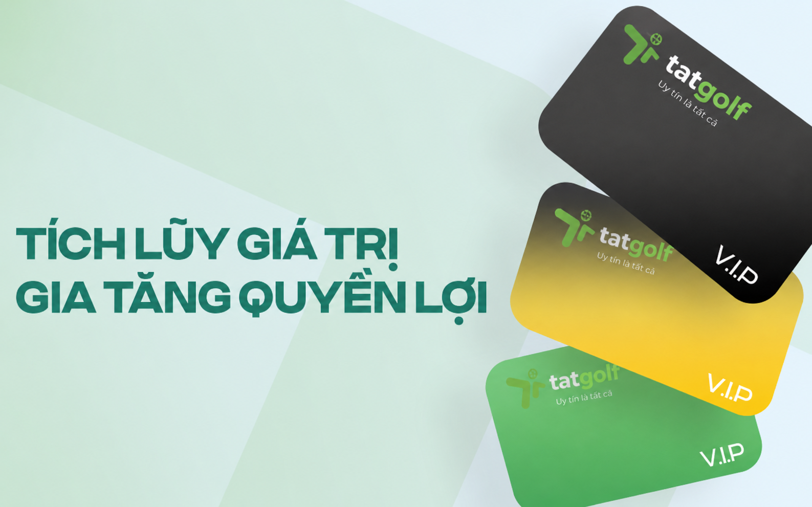 CHƯƠNG TRÌNH THẺ THÀNH VIÊN TAT GOLF – TÍCH LŨY GIÁ TRỊ, GIA TĂNG QUYỀN LỢI